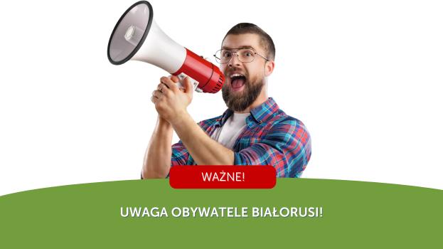 Ważna informacja dla obywateli Białorusi