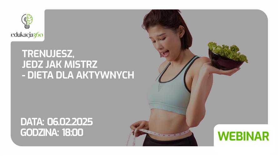 Bezpłatny webinar Trenujesz, jedz jak mistrz- dieta dla aktywnych