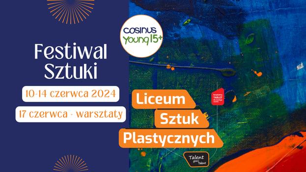 Festiwal Sztuki w Liceum Sztuk Plastycznych