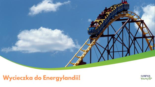 Zabawa i zwiedzanie Energylandii