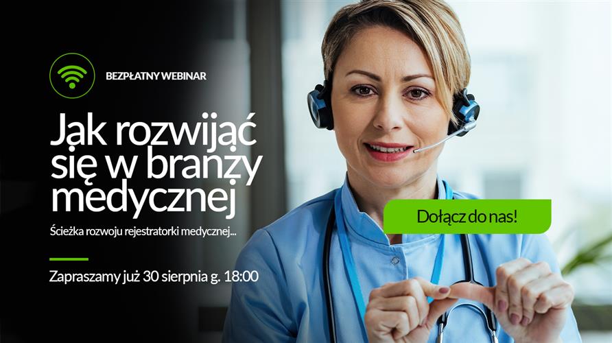 darmowy webinar 𝗝𝗮𝗸 𝗿𝗼𝘇𝘄𝗶𝗷𝗮𝗰́ 𝘀𝗶𝗲̨ 𝘄 𝗯𝗿𝗮𝗻𝘇̇𝘆 𝗺𝗲𝗱𝘆𝗰𝘇𝗻𝗲𝗷