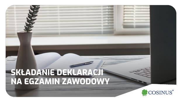 Składanie deklaracji na egzamin zawodowy