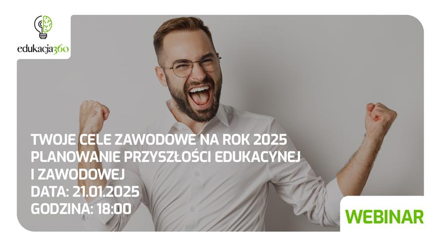 Twoje cele na 2025 rok – planowanie przyszłości edukacyjnej i zawodowej