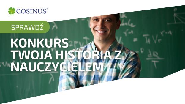 Ogłaszamy konkurs - Twoja historia z nauczycielem