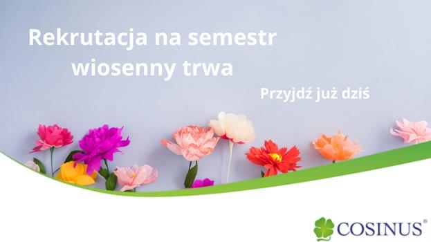 Rekrutacja na semestr wiosenny trwa