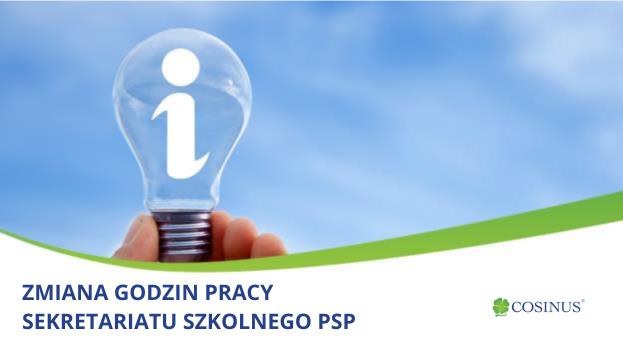 ZMIANA GODZIN PRACY SEKRETARIATU SZKOLNEGO PSP