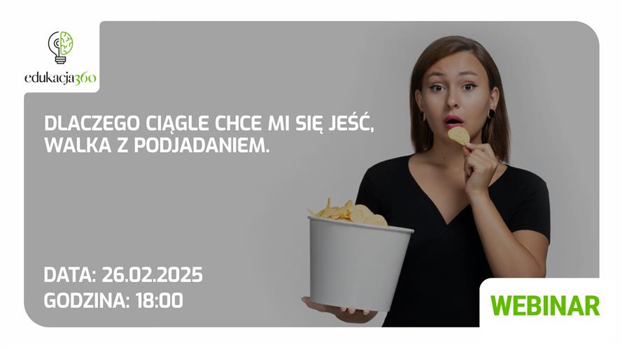 Bezpłatny webinar: Dlaczego ciągle chce mi się jeść, walka z podjadaniem